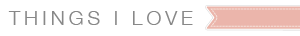 things i love
